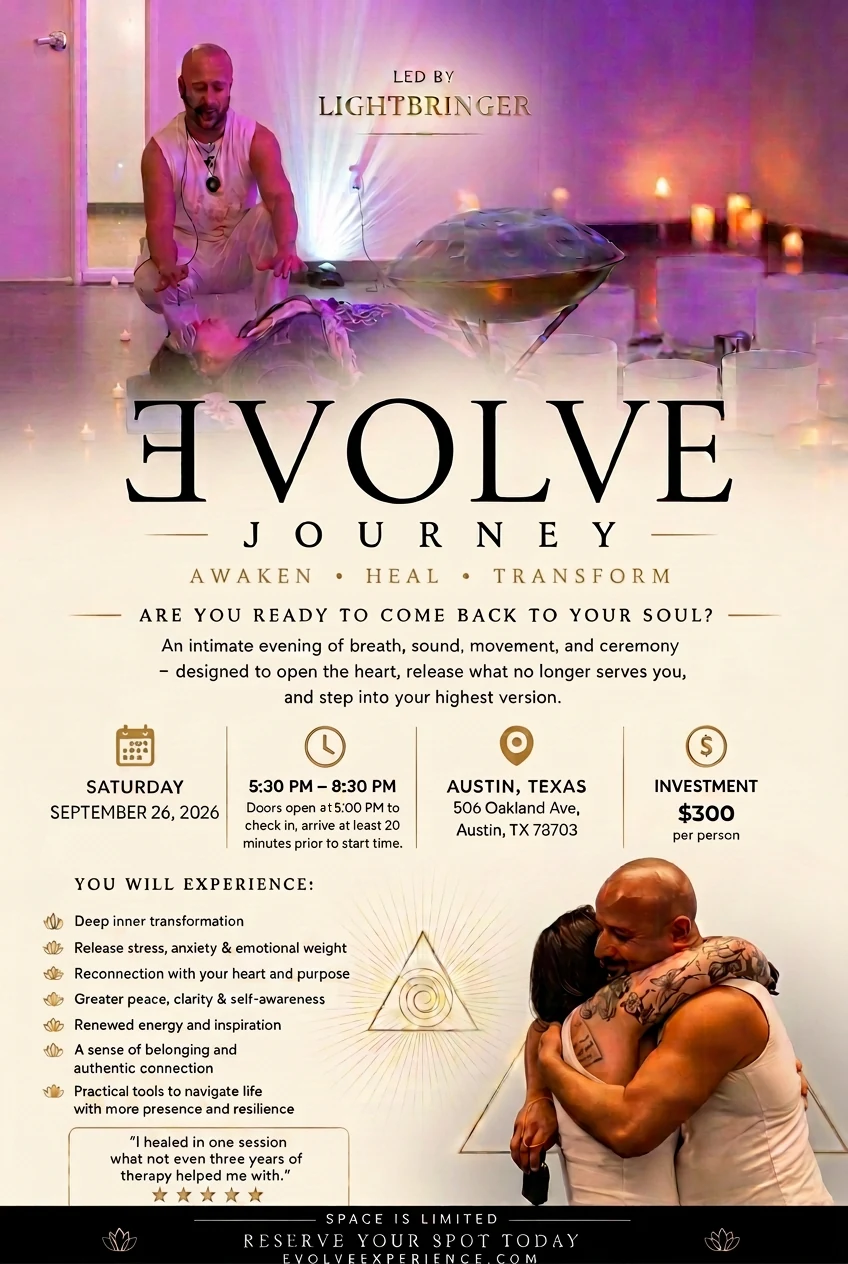The ƎVOLVE Journey — Austin flyer. Led by Lightbringer. An intimate evening of breath, sound, movement, and ceremony.